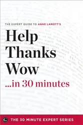 Book cover of Help, Thanks, Wow in 30 Minutes by Garamond Press