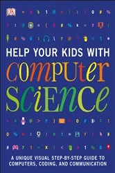 Book cover of Help Your Kids with Computer Science by DK
