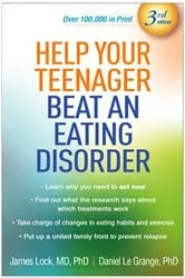 Book cover of Help Your Teenager Beat an Eating Disorder (3rd ed.) by James Lock