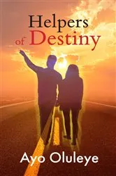 Book cover of Helpers of Destiny by Ayo Oluleye