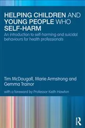 Book cover of Helping Children and Young People who Self-harm by Tim McDougall