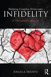 Book cover of Helping Couples Overcome Infidelity by Angela Skurtu