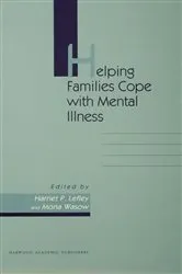 Book cover of Helping Families Cope With Mental Illness by Harriet P Lefley