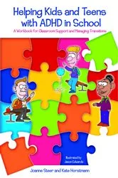 Book cover of Helping Kids and Teens with ADHD in School by Jason Edwards