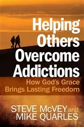 Book cover of Helping Others Overcome Addictions by Steve McVey