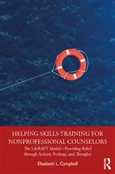 Book cover of Helping Skills Training for Nonprofessional Counselors by Elizabeth L. Campbell