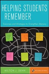 Book cover of Helping Students Remember by Milton J. Dehn