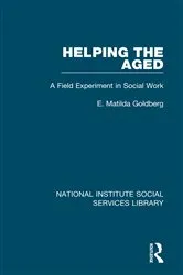 Book cover of Helping the Aged by E. Matilda Goldberg