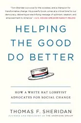 Book cover of Helping the Good Do Better by Thomas F. Sheridan