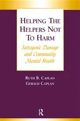 Book cover of Helping the Helpers Not to Harm by Gerald Caplan