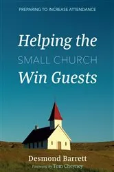 Book cover of Helping the Small Church Win Guests by Desmond Barrett