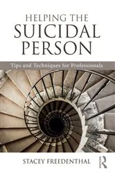 Book cover of Helping the Suicidal Person by Stacey Freedenthal