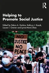 Book cover of Helping to Promote Social Justice by Debra A. Harkins
