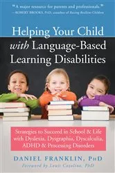 Book cover of Helping Your Child with Language-Based Learning Disabilities by Daniel Franklin