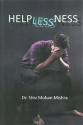 Book cover of Helplessness by Shiv  Mohan Mishra
