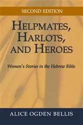 Book cover of Helpmates, Harlots, and Heroes, Second Edition by Alice Ogden Bellis