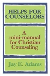 Book cover of Helps for Counselors by Jay E. Adams