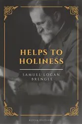 Book cover of Helps To Holiness by Samuel Logan Brengle