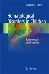 Book cover of Hematological Disorders in Children by Eiichi Ishii