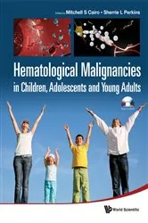 Book cover of Hematological Malignancies In Children, Adolescents And Young Adults (With Cd-rom) by Mitchell S Cairo