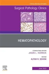 Book cover of Hematopathology, An Issue of Surgical Pathology Clinics, E-Book by Unknown
