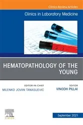 Book cover of Hematopathology of the Young, An Issue of the Clinics in Laboratory Medicine, E-Book by Vinodh Pillai