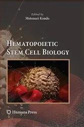 Book cover of Hematopoietic Stem Cell Biology by Motonari Kondo