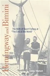 Book cover of Hemingway and Bimini by Ashley Oliphant