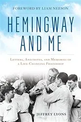 Book cover of Hemingway and Me by Jeffrey Lyons