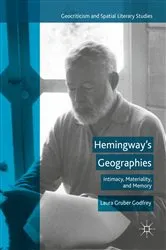 Book cover of Hemingway’s Geographies by Laura Gruber Godfrey
