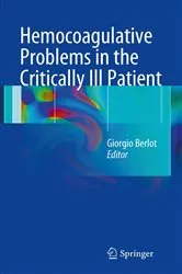 Book cover of Hemocoagulative Problems in the Critically Ill Patient by Giorgio Berlot