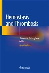 Book cover of Hemostasis and Thrombosis (4th ed.) by Thomas G. DeLoughery