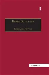 Book cover of Henri Dutilleux by Caroline Potter