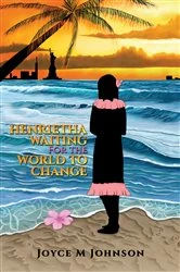Book cover of Henrietha/Waiting For the World to Change by Joyce M Johnson
