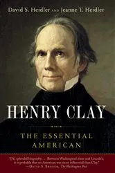 Book cover of Henry Clay by David S. Heidler