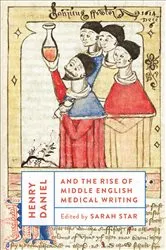 Book cover of Henry Daniel and the Rise of Middle English Medical Writing by Sarah Star