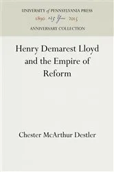 Book cover of Henry Demarest Lloyd and the Empire of Reform by Unknown