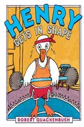 Book cover of Henry Gets in Shape by Robert Quackenbush