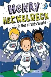 Book cover of Henry Heckelbeck Is Out of This World by Wanda Coven