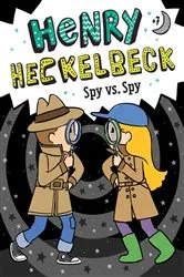 Book cover of Henry Heckelbeck Spy vs. Spy by Wanda Coven