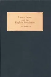 Book cover of Henry Ireton and the English Revolution by David Farr