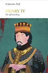 Book cover of Henry IV (Penguin Monarchs) by Catherine Nall