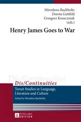 Book cover of Henry James Goes to War by Miroslawa Buchholtz
