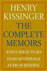 Book cover of Henry Kissinger The Complete Memoirs E-book Boxed Set by Henry Kissinger