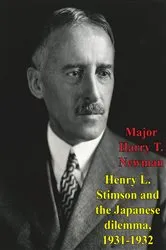 Book cover of Henry L. Stimson And The Japanese Dilemma, 1931-1932 by Unknown