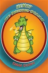 Book cover of Henry the Sneezing Dragon by Sarah Geddes