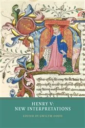 Book cover of Henry V: New Interpretations by Gwilym Dodd