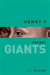 Book cover of Henry V: pocket GIANTS by A.J. Pollard
