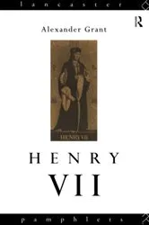 Book cover of Henry VII by Alexander Grant
