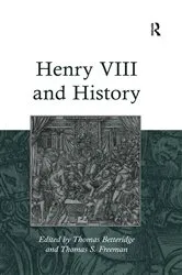 Book cover of Henry VIII and History by Thomas S. Freeman